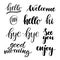 Vector illustration - hand lettering catchwords (hello, good morning, good afternoon, hi, see you enjoy, bye-bye). Perfect for in