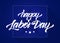 Vector illustration: Handwritten lettering composition of Happy Labor Day with stars on blue background.