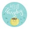 Vector illustration of Hello Thursday