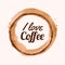 Vector illustration with `I love coffee` phrase and coffee blot