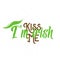 Vector illustration of inspirational cool and fun quote Kiss me im irish