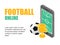 Vector illustration isometric football field on screen smartphone with soccer cup