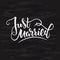 Vector illustration of just married text with background and textures for wedding. Handwritten modern calligraphy just married car