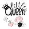 Vector illustration of little Queen text for girls clothes.