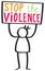 Vector illustration of protesting stick figure holding up sign, stop the violence