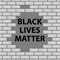 Vector illustration of quote Black Lives Matter on brick wall background.