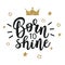Vector illustration of a slogan Born to shine