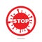 Vector illustration of stoppage sign with virus inside, stop symbol with coronavirus, prohibition sign with covid 19, Stop Virus.