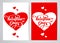 Vector illustration: Template of two poster or greeting cards with hand lettering of Valentine`s Day and hearts