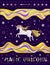 Vector illustration of unicorn with yellow mane on the background of cosmos with waves and lettering magic unicorn