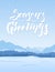 Vector illustration. Vertical mountains winter landscape with handwritten lettering of Seasons Greetigs