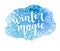 Vector illustration with watercolor stain and lettering Winter magic