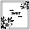 Vector illustration writing home sweet home with design flower frame