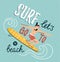 Vector illustration with young man on the surfboard. Summer background with stylish lettering.