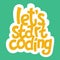 A vector image with a lettering Let`s start coding. A children coding theme text with the programming languages