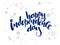 Vector independence day hand lettering greetings label - happy independence day - with doodle stars