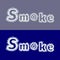 Vector inscription Smoke on grey and blue background