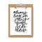 Vector inspirational calligraphy. Always look on the bright side of life. Modern print art on clipboard mock up.