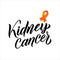 Vector Kidney Cancer Awareness Calligraphy Poster Design. Stroke Orange Ribbon. March is Cancer Awareness Month