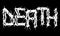 Vector lettering of word DEATH.Metal music style.Grunge font.