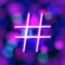 Vector Neon Glowing Hashtag on Shiny Background, Pink and Blue Bright Colors.