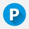 Vector parking icon, includes inscription P. Parking Sign on blu