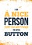 Vector quote about nice person. Motivational wall art on yellow background. Inspirational poster, success concept