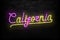 Vector realistic isolated neon sign of California typography logo for template decoration and covering on the wall background.