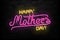 Vector realistic isolated neon sign of Happy Mothers Day typography logo for template decoration and covering on the wall backgrou