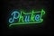 Vector realistic isolated neon sign of Phuket typography logo for template decoration on the wall background. Concept of Thailand