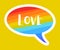 Vector sticker cloud speech stackstom Love on rainbow background. Rainbow love. LGBTQ plus sticker, badge, sticker, illustration