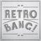 Vector typographic illustration of handwritten Retro Bang! retro label in shades of gray.