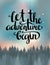 Vector vintage card with forest, night sky and inspirational phrase Let the adventure begin.