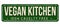 Vegan kitchen vintage rusty metal sign