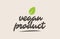 vegan product word or text with green leaf. Handwritten lettering