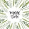 Veggie time lettering. Vector wildflowers frame with hand drawn text