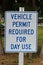 A vehicle permit required for day use sign