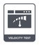 velocity test icon in trendy design style. velocity test icon isolated on white background. velocity test vector icon simple and