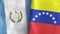 Venezuela and Guatemala two flags textile cloth 3D rendering