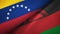 Venezuela and Malawi two flags textile cloth, fabric texture