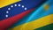 Venezuela and Rwanda two flags textile cloth, fabric texture