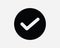 Verified Icon. Verify Tick Okay OK Check Checked Approve Approval Right Vote. Black White Round Circle Sign Symbol EPS Vector