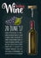 Vertical poster. Wine tasting lettering. Bottle, corkscrew, bunch of grape