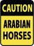 Vertical rectangular black and yellow warning sign of attention, prevention caution arabian horses. On Board Trailer