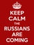 Vertical rectangular red-white motivation the russian are coming poster based in vintage retro style Keep and carry