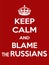 Vertical rectangular red-white motivation the russians blame poster based in vintage retro style