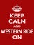 Vertical rectangular red-white motivation sport western ride poster based in vintage retro style Keep and carry on