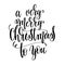 A very merry christmas to you hand lettering inscription