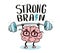Very strong cartoon brain concept. Doodle style