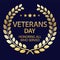 Veterans Day background with Golden Laurel Wreath. USA patriotic template for Memorial Day, National celebrations.